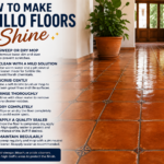 How to Make Saltillo Floors Shine Again  Expert Tips & Professional Solution