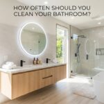 How Often Should You Clean Your Bathroom?