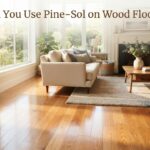 Can You Use Pine-Sol on Wood Floors?