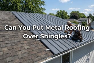 Can You Put Metal Roofing Over Shingles?