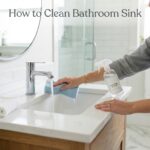 How to Clean Bathroom Sink