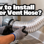 How to Install a Dryer Vent Hose?