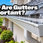 Why Are Gutters Important